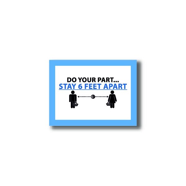 Ergomat 24in x 18in RECTANGLE SIGNS Do Your Part. Stay 6 Feet Apart DSV-SIGN 432 #2994 -UEN - main